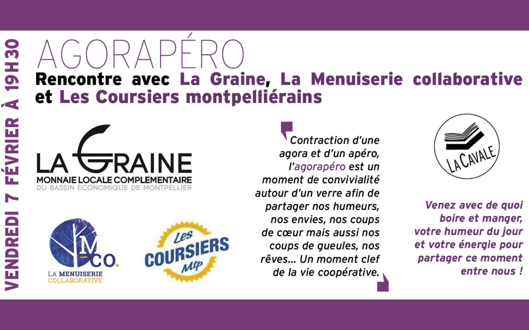 Agorapéro : rencontre avec La Graine, La Menuiserie collaborative et Les Coursiers montpelliérains